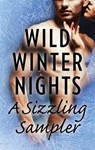 Wild Winter Nights: A Sizzling Sampler - Lori Foster ; Gena Showalter ; Lynne Graham ; Delores Fossen ; Alexa Riley ; Brenda Jackson ; Tiffany Reisz ; Tawny Weber ; Maisey Yates ; Anna del Mar ; Diane Gaston - 9781488024986