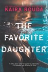 The Favorite Daughter - Kaira Rouda - 9781488028564