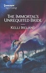 The Immortal's Unrequited Bride - Kelli Ireland - 9781488031113