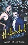 Hoodwinked Hearts - Ainslie Paton - 9781488031588