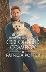 Home on the Ranch: Colorado Cowboy - Patricia Potter - 9781488035265