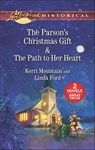 The Parson's Christmas Gift & The Path to Her Heart - Kerri Mountain ; Linda Ford - 9781488035906