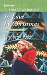 In Love by Christmas - Cari Lynn Webb - 9781488040016