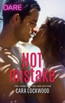 Hot Mistake - Cara Lockwood - 9781488048739