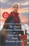 The Amish Christmas Matchmaker and Amish Christmas Secrets - Vannetta Chapman ; Debby Giusti - 9781488056277