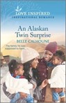 An Alaskan Twin Surprise - Belle Calhoune - 9781488060182