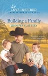 Building a Family - Jennifer Slattery - 9781488060243