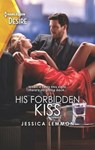 His Forbidden Kiss - Jessica Lemmon - 9781488062728