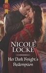 Her Dark Knight's Redemption - Nicole Locke - 9781488063701