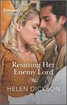 Resisting Her Enemy Lord - Helen Dickson - 9781488071744
