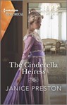 The Cinderella Heiress - Janice Preston - 9781488072048