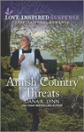 Amish Country Threats - Dana R. Lynn - 9781488072413