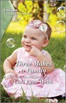 Three Makes a Family - Cari Lynn Webb - 9781488074554