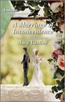 A Marriage of Inconvenience - Amy Vastine - 9781488074561