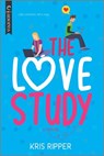 The Love Study - Kris Ripper - 9781488076862
