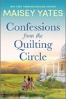 Confessions from the Quilting Circle - Maisey Yates - 9781488077869