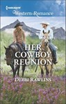 Her Cowboy Reunion - Debbi Rawlins - 9781488082269