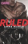 Ruled - Anne Marsh - 9781488082382