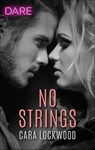 No Strings - Cara Lockwood - 9781488082535