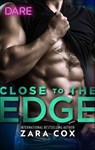 Close to the Edge - Zara Cox - 9781488082597