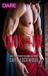 Look at Me - Cara Lockwood - 9781488082702