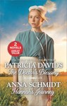 The Doctor's Blessing and Hannah's Journey - Patricia Davids ; Anna Schmidt - 9781488084454