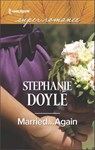 Married . . . Again - Stephanie Doyle - 9781488085536
