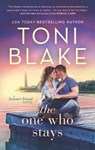 The One Who Stays - Toni Blake - 9781488085857