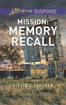 Mission: Memory Recall - Virginia Vaughan - 9781488087721