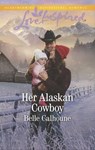 Her Alaskan Cowboy - Belle Calhoune - 9781488090387