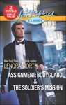 Assignment: Bodyguard & The Soldier's Mission - Lenora Worth - 9781488091230