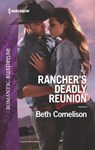 Rancher's Deadly Reunion - Beth Cornelison - 9781488093210