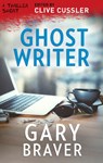 Ghost Writer - Gary Braver - 9781488094835