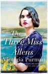 The Three Miss Allens - Victoria Purman - 9781489210746