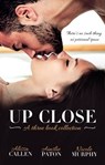 Up Close - Three Book Selection - Alissa Callen ; Ainslie Paton ; Nicole Murphy - 9781489249043