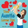Your Auntie Loves You - Aimee Hall ; Kimberly Brown - 9781489710918