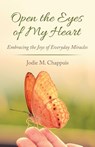 Open the Eyes of My Heart - Jodie M Chappuis - 9781489714909