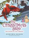 The Christmas Bird - Cynthia Klein ; Daniel Majan - 9781489729828