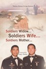 Soldiers Widow... Soldiers Wife... Soldiers Mother... - Norma Shinno Irving Donlon - 9781489752154