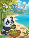 Pari the Panda Learns about Patience - J. M. Ashmore - 9781489752703