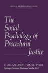The Social Psychology of Procedural Justice - E. Allan Lind ; Tom R. Tyler - 9781489921178