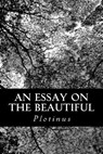 An Essay on the Beautiful - Thomas Taylor - 9781490568027