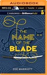 The Name of the Blade - MARRIOTT,  Zoe - 9781491502556