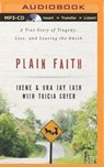 Plain Faith - EASH,  Irene ; Eash, Ora Jay - 9781491521809
