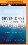Seven Days That Divide the World -  - 9781491545744
