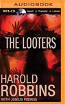 The Looters - ROBBINS,  Harold - 9781491589656