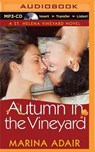Autumn in the Vineyard - ADAIR,  Marina - 9781491592830