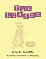 The Lesson - Bernard L. Bennett Sr. - 9781491850190