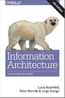 Information Architecture, 4e - Louis Rosenfeld ; Peter Morville ; Jorge Arango - 9781491911686