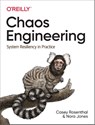 Chaos Engineering - Casey Rosenthal ; Nora Jones - 9781492043867